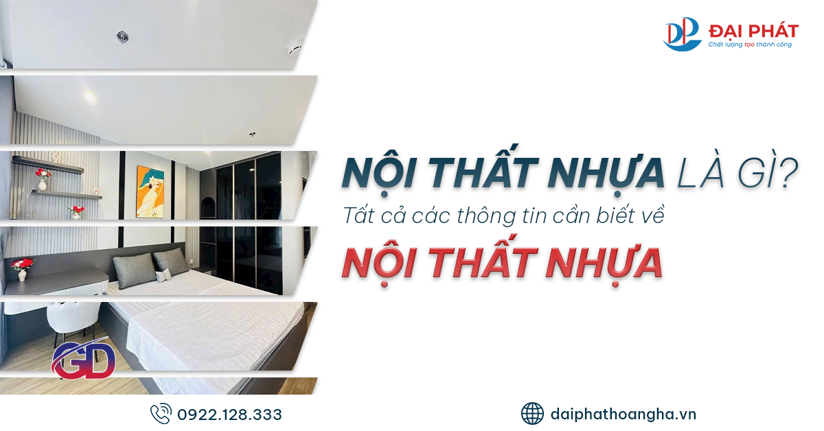 Nội Thất Nhựa Là Gì? Toàn Bộ Thông Tin Mới Nhất 2025