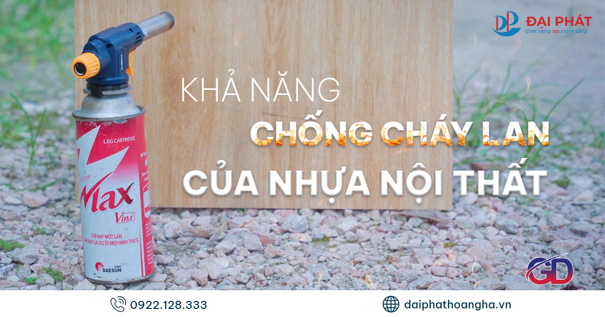 Khả Năng Chống Cháy Lan Của Nhựa Nội Thất 2025