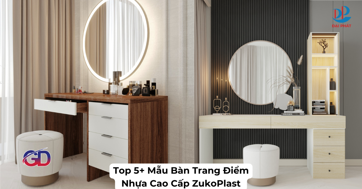 Top 5+ Mẫu Bàn Trang Điểm Nhựa Đẹp – Xu Hướng Sang Trọng 2025