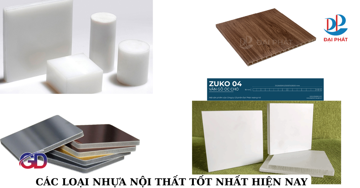 CÁC LOẠI NHỰA NỘI THẤT ĐÁNG MUA NHẤT NĂM 2025