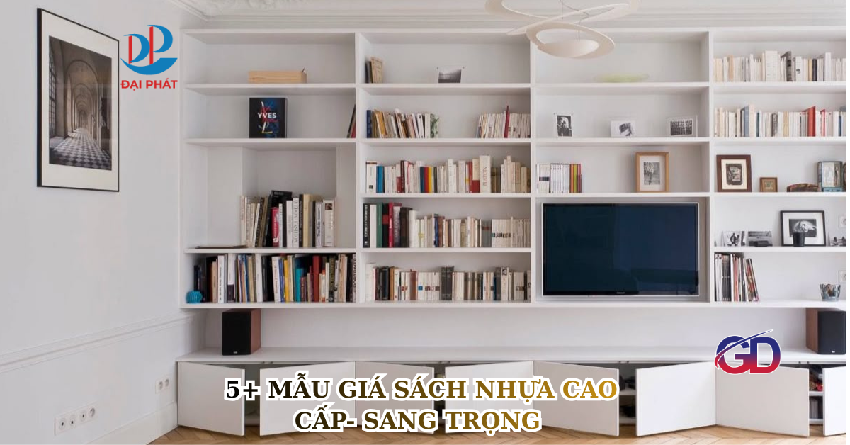 5+ MẪU GIÁ SÁCH NHỰA CAO CẤP – XU HƯỚNG NỘI THẤT TIỆN NGHI 2025